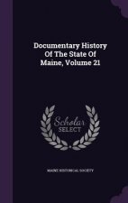 Documentary History of the State of Maine, Volume 21