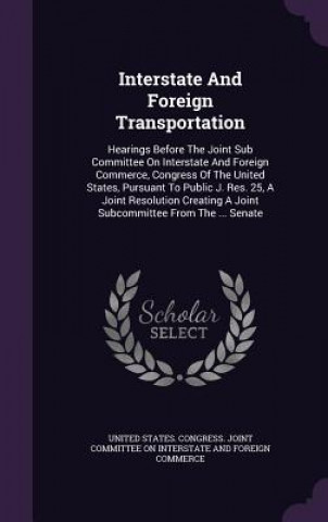 Interstate and Foreign Transportation