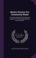 Motion Pictures for Community Needs