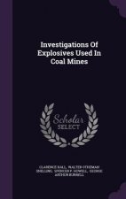 Investigations of Explosives Used in Coal Mines