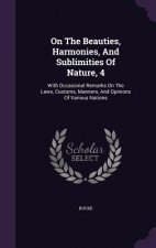 On the Beauties, Harmonies, and Sublimities of Nature, 4