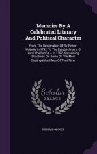 Memoirs by a Celebrated Literary and Political Character