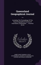 Queensland Geographical Journal ...
