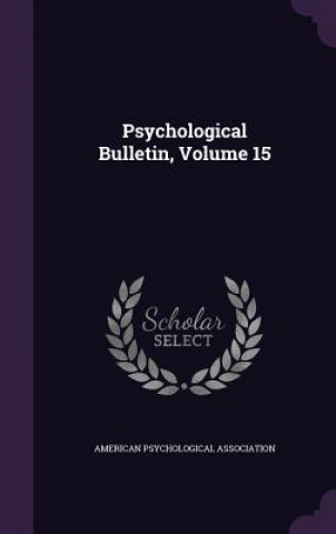 Psychological Bulletin, Volume 15