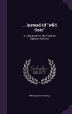 ... Instead of Wild Oats