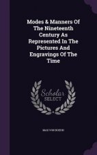 Modes & Manners of the Nineteenth Century as Represented in the Pictures and Engravings of the Time