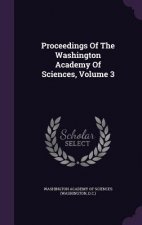 Proceedings of the Washington Academy of Sciences, Volume 3