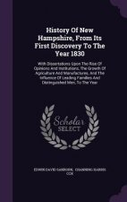 History of New Hampshire, from Its First Discovery to the Year 1830