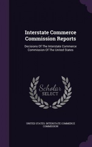 Interstate Commerce Commission Reports