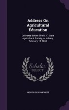 Address on Agricultural Education