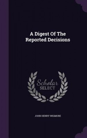 Digest of the Reported Decisions
