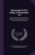 Memorials of the Reign of King Henry VII