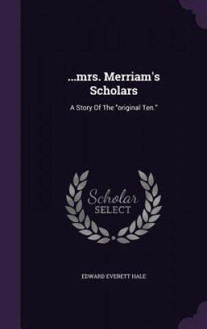 ...Mrs. Merriam's Scholars