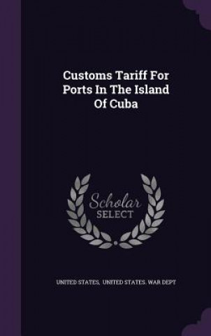 Customs Tariff for Ports in the Island of Cuba