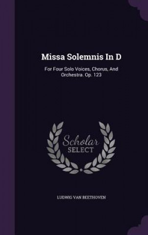 Missa Solemnis in D