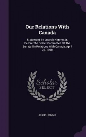 Our Relations with Canada