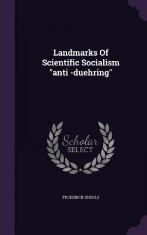 Landmarks of Scientific Socialism Anti -Duehring