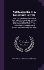 Autobiography of a Lancashire Lawyer