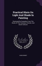Practical Hints on Light and Shade in Painting