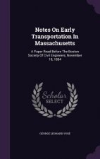 Notes on Early Transportation in Massachusetts