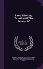 Laws Affecting Taxation of the Session of