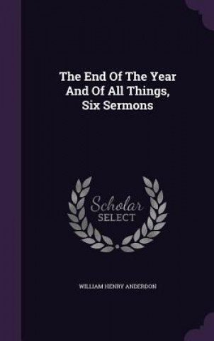 End of the Year and of All Things, Six Sermons