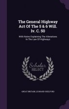 General Highway Act of the 5 & 6 Will. IV. C. 50