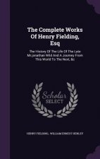 Complete Works of Henry Fielding, Esq