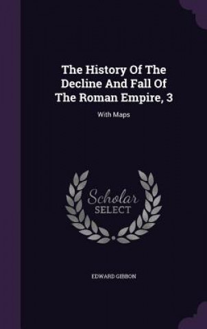 History of the Decline and Fall of the Roman Empire, 3