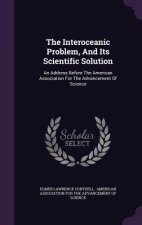 Interoceanic Problem, and Its Scientific Solution