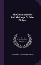 Examinations and Writings of John Philpot