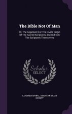 Bible Not of Man