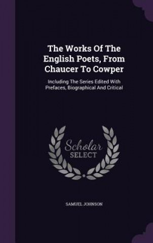 Works of the English Poets, from Chaucer to Cowper