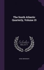 South Atlantic Quarterly, Volume 15