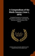 Compendium of the Ninth Census (June 1, 1870)