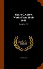 Henry C. Carey, Works from 1848-1864