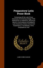 Preparatory Latin Prose-Book