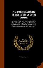 Complete Edition of the Poets of Great Britain