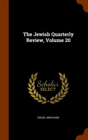 Jewish Quarterly Review, Volume 20