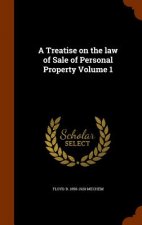 Treatise on the Law of Sale of Personal Property Volume 1