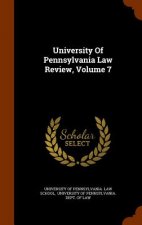 University of Pennsylvania Law Review, Volume 7