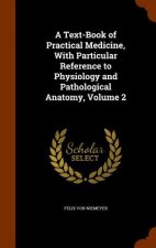 Text-Book of Practical Medicine, with Particular Reference to Physiology and Pathological Anatomy, Volume 2