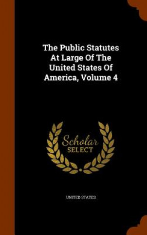 Public Statutes at Large of the United States of America, Volume 4