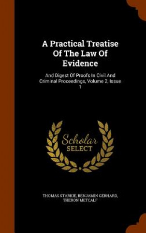 Practical Treatise of the Law of Evidence