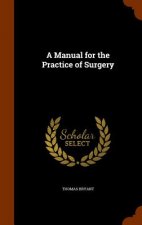 Manual for the Practice of Surgery