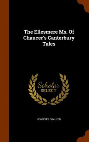 Ellesmere Ms. of Chaucer's Canterbury Tales