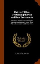 Holy Bible, Containing the Old and New Testaments