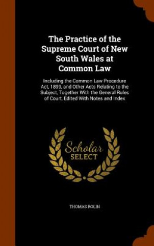 Practice of the Supreme Court of New South Wales at Common Law