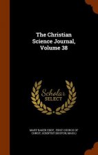 Christian Science Journal, Volume 38