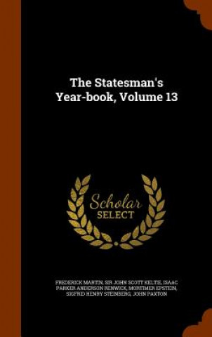 Statesman's Year-Book, Volume 13